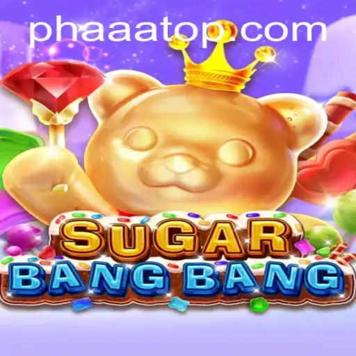 Unveiling SUGARBANGBANG: An Epic Adventure with PHAAA